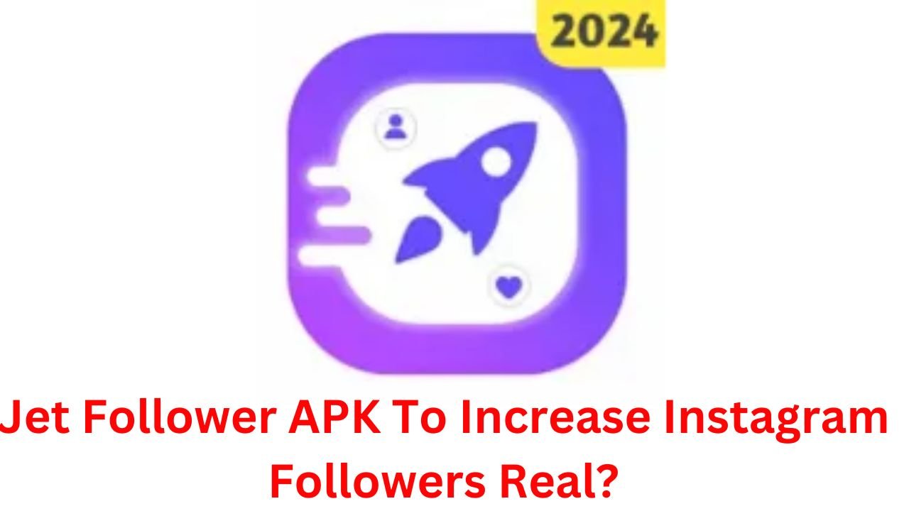 Jet Follower APK To Increase Instagram Followers Real?