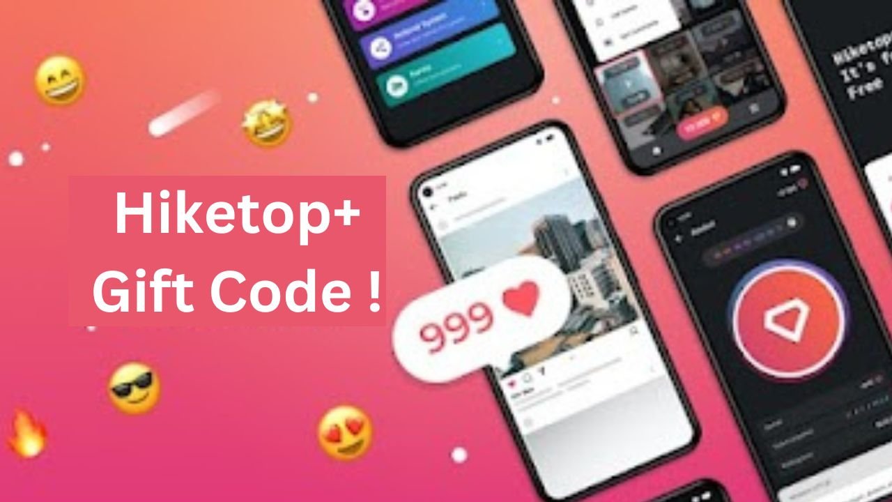 Hiketop+ Gift Code !